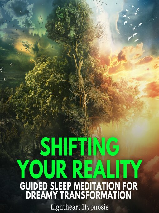 Title details for Shifting Your Reality Visualization Guided Sleep Meditation for Dreamy Transformation by Lightheart Hypnosis - Wait list